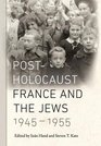 PostHolocaust France and the Jews 19451955