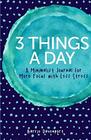 3 Things A Day A Minimalist Journal for More Focus with Less Stress
