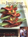 The Japanese Kitchen: A Book of Essential Ingredients with 200 Authentic Recipes