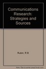 Communication Research Strategies and Sources