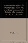 Multimedia Projects for Macromedia Flash MX and Dreamweaver MX