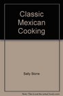 Classic Mexican Cooking