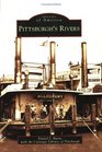 Pittsburgh's Rivers (PA) (Images of America)