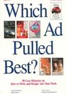 Which Ad Pulled Best 50 Case Histories on How to Write and Design Ads That Work