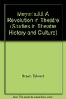 Meyerhold A Revolution in Theatre