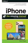iPhone The Missing Manual The Book That Should Have Been in the Box