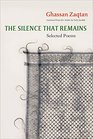 The Silence That Remains Selected Poems