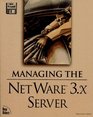 Managing the Netware 3X Server