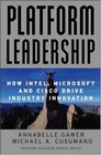 Platform Leadership How Intel Microsoft and Cisco Drive Industry Innovation