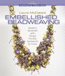 Laura McCabes Embellished Beadweaving Jewelry Lavished with Fringe Fronds Lacework  More
