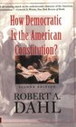 How Democratic is the American Constitution Second Edition