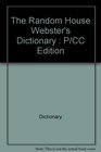 The Random House Webster's Dictionary P/CC Edition