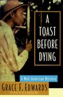 A Toast Before Dying