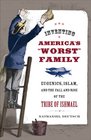 Inventing America's Worst Family Eugenics Islam and the Fall and Rise of the Tribe of Ishmael