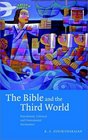 The Bible and the Third World  Precolonial Colonial and Postcolonial Encounters