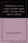 Reflections of an angry middleaged editor