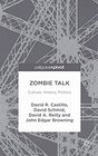 Zombie Talk Culture History Politics