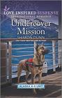 Undercover Mission (Alaska K-9 Unit, Bk 3) (Love Inspired Suspense, No 897)