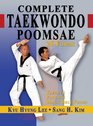 Complete Taekwondo Poomsae The Official Taegeuk Palgwae and Black Belt Forms of Taekwondo