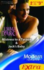 Mistress to a Tycoon: AND Jack's Baby (Modern Romance Series Plus)