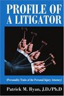 Profile of a Litigator