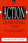 Action Learning A Guide for Professional Management and Educational Development