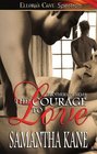 The Courage to Love (Brothers in Arms, Bk 1)