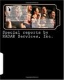 Special reports by RADAR Services Inc A compilation