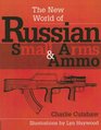 New World Of Russian Small Arms And Ammo