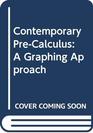 Contemporary PreCalculus A Graphing Approach