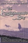 The Englishman's Boy  A Novel
