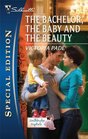 The Bachelor the Baby and the Beauty