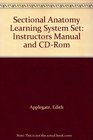 Sectional Anatomy Learning System Set Instructors Manual and CDRom