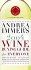 Andrea Immer's 2004 Wine Buying Guide for Everyone