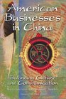 American Businesses in China Balancing Culture and Communication