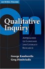On Qualitative Inquiry Approaches To Language And Literacy Research