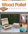 Wood Pallet Projects Cool and EasytoMake Projects for the Home and Garden