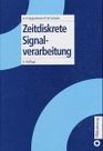 Zeitdiskrete Signalverarbeitung