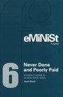 Never Done and Poorly Paid Women's Work in Globalising India
