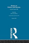 Collected Works of John Stuart Mill XIX Essays on Politics and Society Vol B