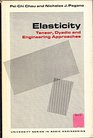 Elasticity Tensor Dyadic and Engineering Approaches