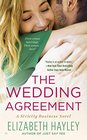 The Wedding Agreement A Strictly Business Novel