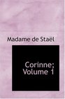 Corinne Volume 1