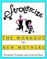Strollercize   The Workout for New Mothers