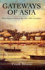 Gateways Of Asia (Comparative Asian Studies Series, Vol 2)