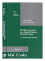 HOptimal Control and Related Minimax Design Problems A Dynamic Game Approach