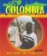 Nations in Conflict  Colombia