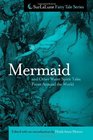 Mermaid and Other Water Spirit Tales From Around the World
