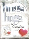 Hugs for Grandma Book/CD Stories Sayings and Scriptures to Encourage and Inspire