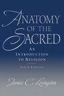 Anatomy of the Sacred  An Introduction to Religion